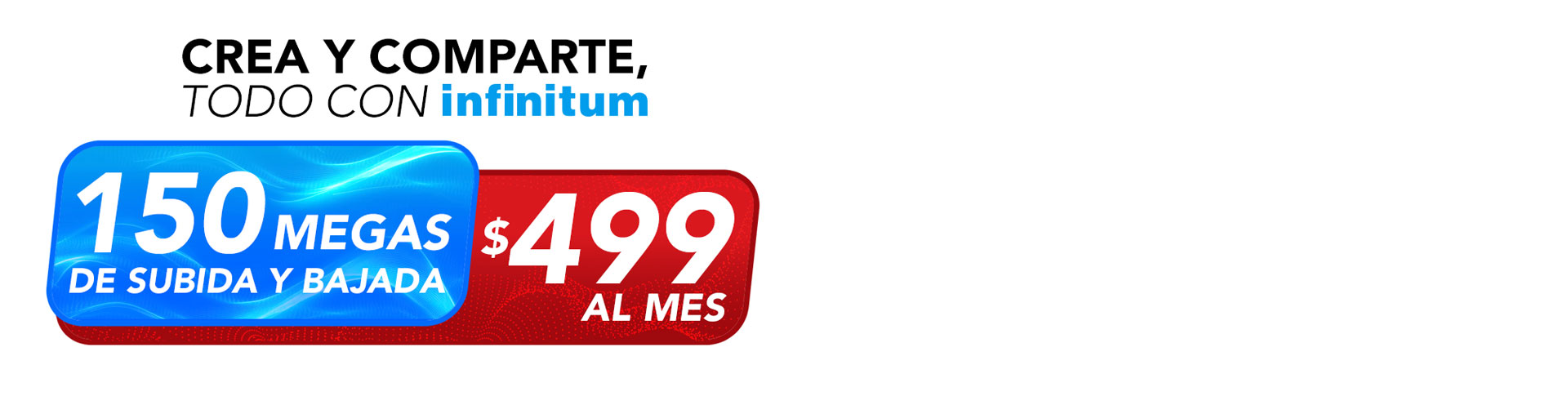 Crea y comparte todo con Infinitum