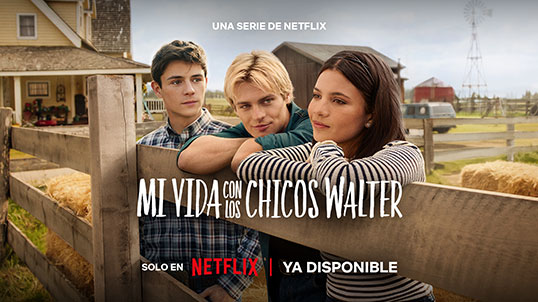 Mi vida con los chicos en Netflix con Telmex